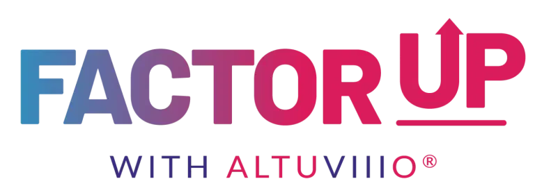 Factor Up with ALTUVIIIO headline Factor Up with ALTUVIIIO